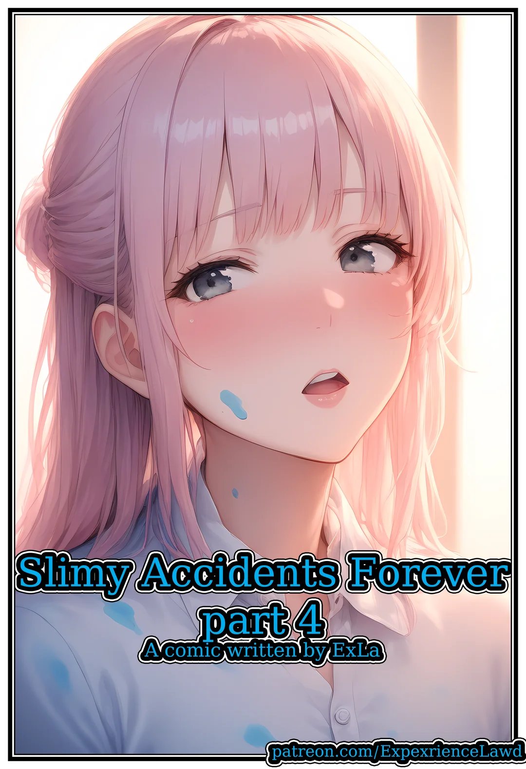 Slimy Accidents Forever Part 4